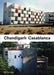 Casablanca Chandigarh: Bilans d'Une Modernisation by Tom Avermaete, Maristella Casciato, Canadian Center for Architecture