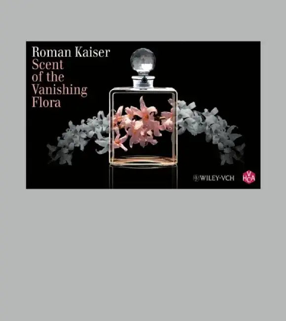 Scent of the Vanishing Flora by Roman Kaiser