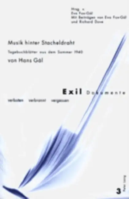Musik Hinter Stacheldraht: Tagebuchblaetter Aus Dem Sommer 1940 by Deborah Vietor-Engländer, Eva Fox-Gal