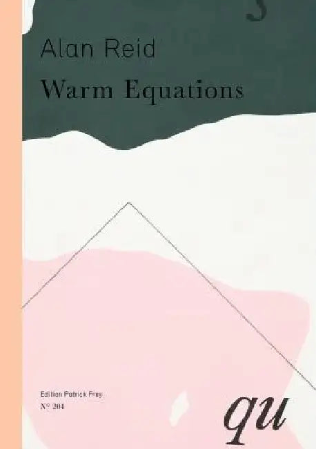 Warm Equations by Alan Reid