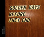 Klaus Pichler & Clemens Marschall: Golden Days Before They End by Editiona Patrick Frey