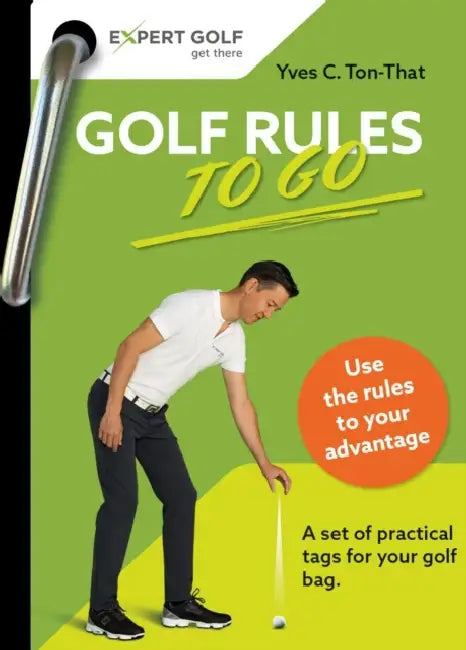 Golf Rules TO GO by Yves C Ton-That