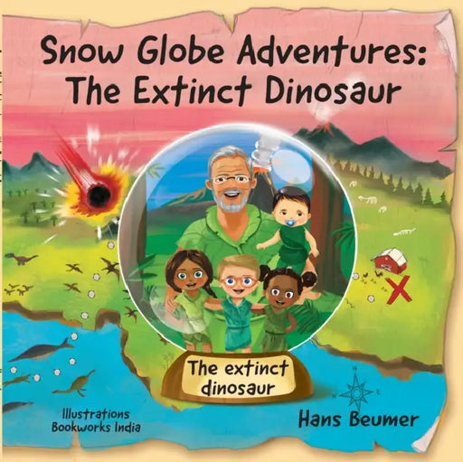 Snow Globe Adventures: The Extinct Dinosaur by Hans Beumer
