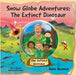 Snow Globe Adventures: The Extinct Dinosaur by Hans Beumer