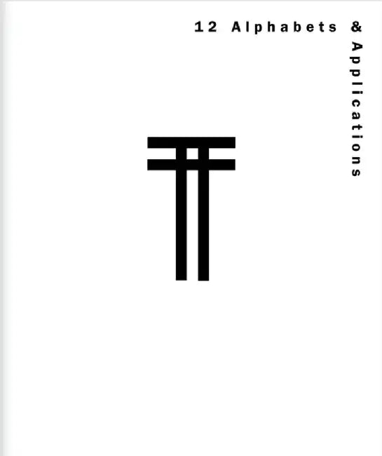 12 Alphabets & Applications by Rosmarie Tissi