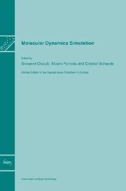 Molecular Dynamics Simulation by Giovanni Ciccotti