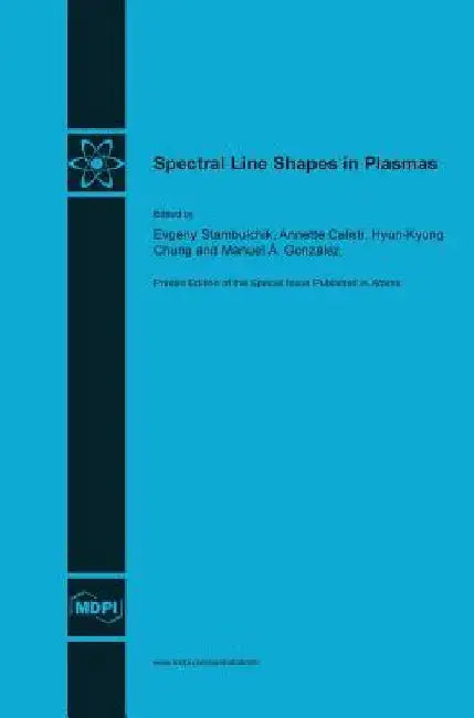 Spectral Line Shapes in Plasmas by Evgeny Stambulchik