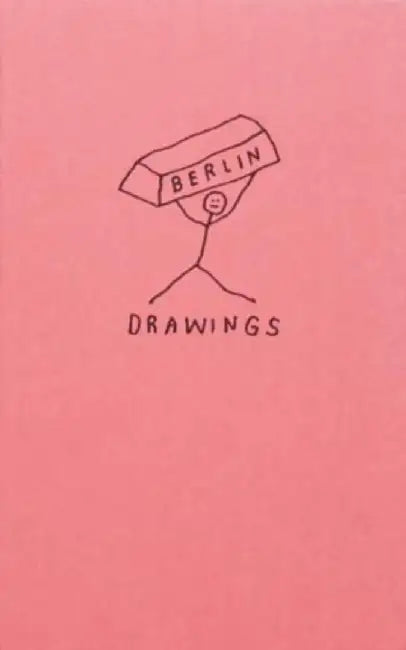 Berlin Drawings by Stefan Marx