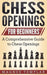 Chess Openings for Beginners: A Comprehensive Guide to Chess Openings by Magnus Templar