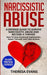 Narcissistic Abuse: A Defense Guide To Survive Narcissistic Abuse And Become A Thriver: How To Stop Emotional Exploitation, Assert Yoursel by Theresa Evans