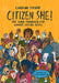 Citizen She: The Campaign for Women's Right to Vote Around the Globe by Caroline Stevan