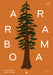 Arborama: A Marvellous World of Trees