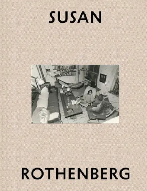 Susan Rothenberg: The Weather by Susan Rothenberg, Alexis Lowry, Mirsini Amidon