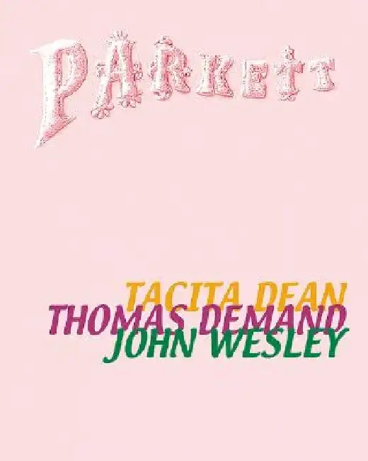 Parkett No. 62 Tacita Dean, Thomas Demand, John Wesley: Collaborations: Tacita Dean, Thomas Demand, John Wesley by Thomas Demand