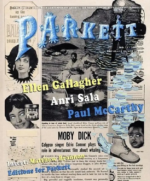 Parkett No. 73 Paul McCarthy, Ellen Gallagher, Anri Sala by Paul McCarthy, Ellen Gallagher, Anri Sala
