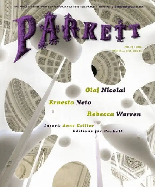 Parkett No. 78 Ernesto Neto, Olaf Nicolai, Rebecca Warren by Ernesto Neto, Olaf Nicolai, Rebecca Warren