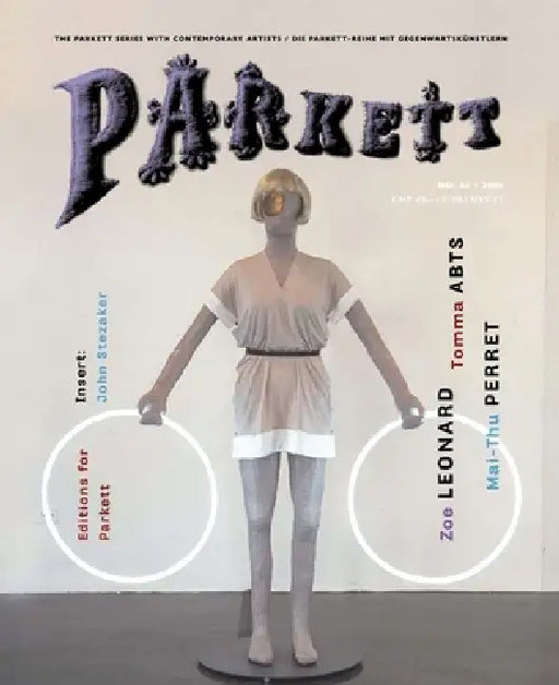Parkett No. 84 Zoe Leonard, Tomma Abts, Mai-Thu Perret by Bice Curiger, Zoe Leonard, Tomma Abts