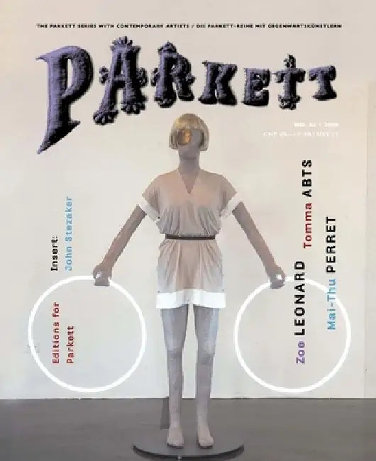 Parkett No. 84 Zoe Leonard, Tomma Abts, Mai-Thu Perret by Bice Curiger, Zoe Leonard, Tomma Abts