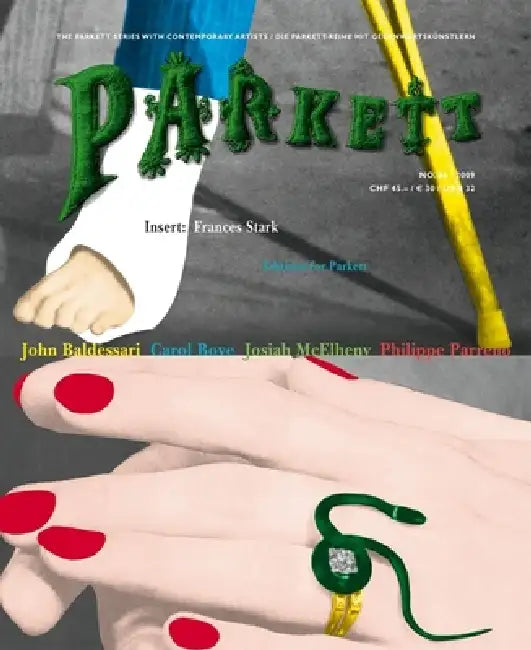 Parkett No. 86 John Baldessari, Carol Bove, Josiah McElheny, Philippe Parreno by John Baldessari, Carol Bove, Josiah McElheny