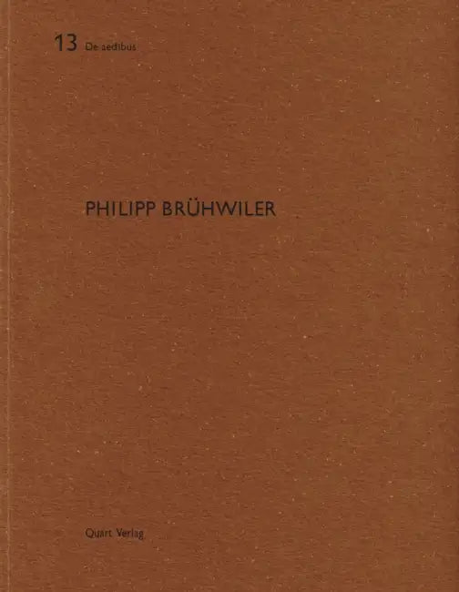 Philipp Brühwiler: de Aedibus 13 by Heinz Wirz