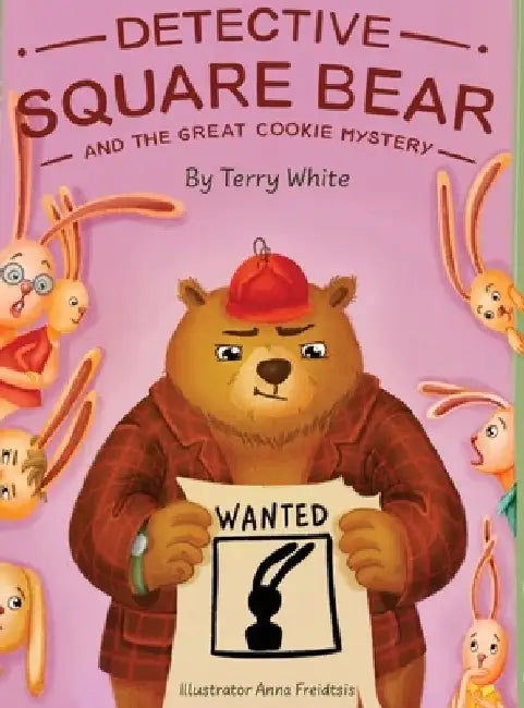 Detective Square Bear and the Great Cookie Mystery: A Fun Rhyming Book for Kids Ages 2-6: A Family Story About Honesty and Sharing by Terry White
