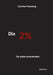 Die 2 %: Du selbst entscheidest by Günther Plamenig