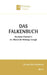 Das Falkenbuch: Wie Kaiser Friedrich II. die Illusion der Meinung besiegte by Friedrich Pfad, Wistana Verlag