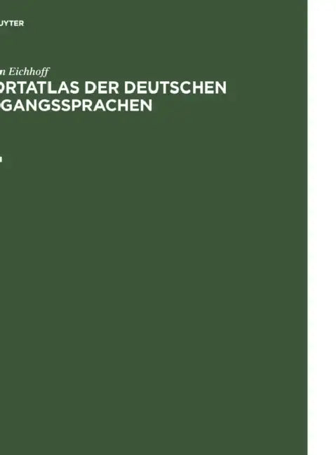 Jürgen Eichhoff: Wortatlas Der Deutschen Umgangssprachen by Ju¨rgen Eichhoff