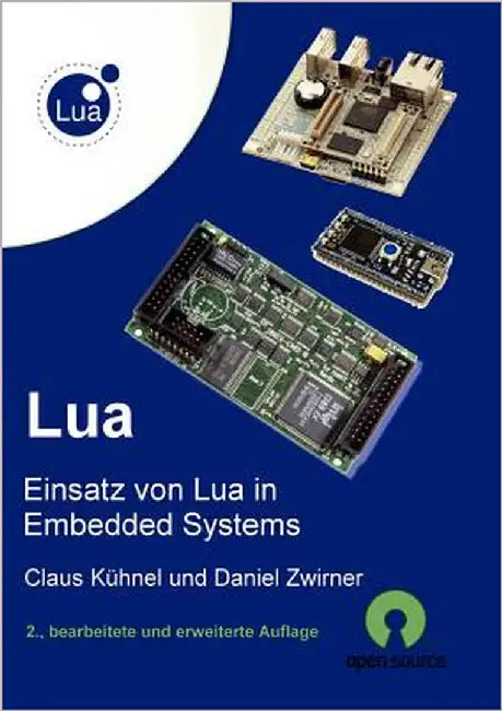 Lua: Einsatz von Lua in Embedded Systems by Kühnel, Claus