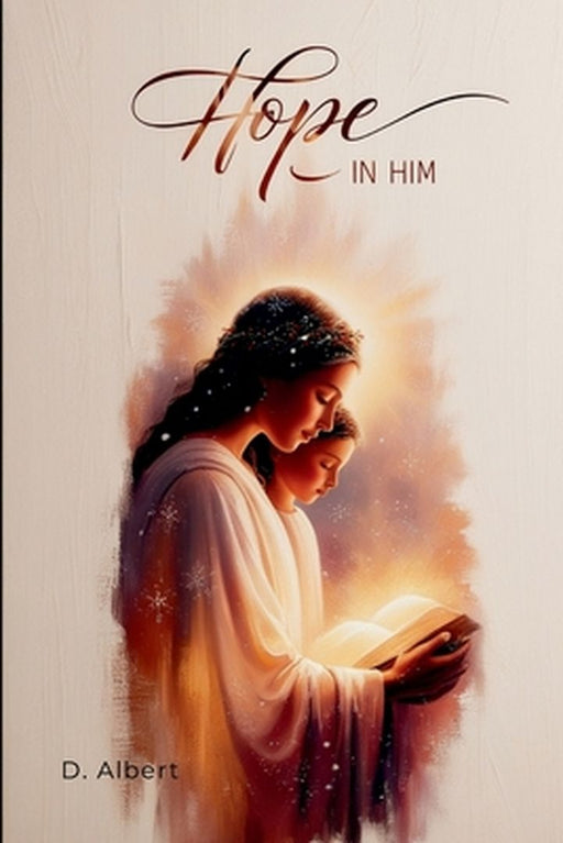 Hope in Him by David Albert