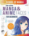 School of Manga: How To Draw Manga and Anime Faces for Beginners Learn To Create Your Own Characters Step by Step With Easy-to-Follow I by Maxim Simonenko