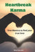 Heartbreak Karma: One Mantra to find your true love by Mina Soundar