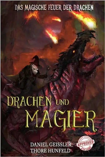 Drachen und Magier: Das magische Feuer der Drachen by Hunfeld, Thore