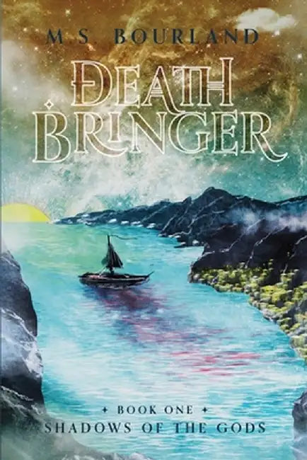 Death-Bringer by M. S. Bourland