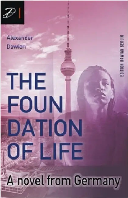 The Foundation of Life by Dawian, Alexander