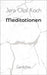 Meditationen: Gedichte by Koch, Jens Olaf