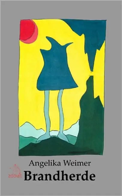 Brandherde by Weimer, Angelika