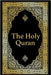 The Holy Quran in Arabic Original, Arabic Quran or Koran with (Arabic Edition) by Allah
