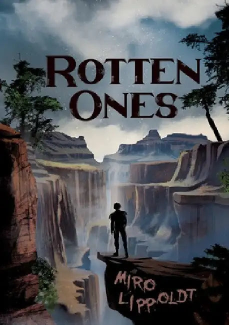 Rotten Ones: Psychological Horror Dystopie by Miro Lippoldt