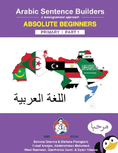 Arabic Primary Sentence Builders - Absolute Beginners Part 1: Arabic Sentence Builders - Primary by Dylan Viñales, Gianfranco Conti