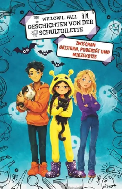 Geschichten von der Schultoilette: Zwischen Geistern, Pubertät und Miezekotze by Willow L. Fall