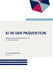 KI in der Prävention: Expertisen zum 31. Deutschen Präventionstag by Prof Gina Rosa Wollinger
