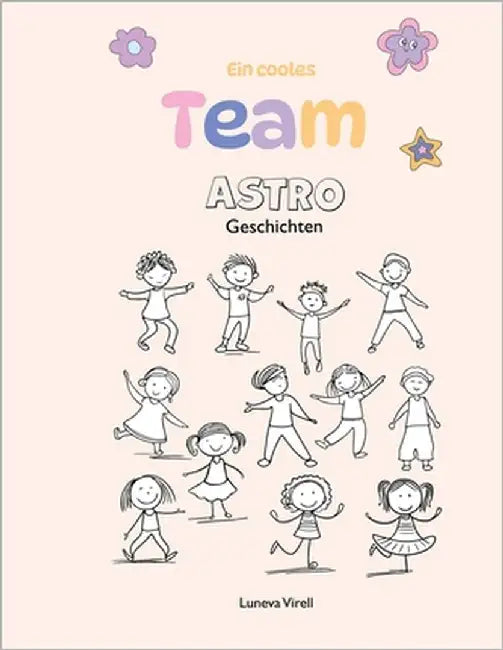 Ein cooles Team: Astro Geschichten by Virell, Luneva