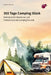 365 Tage Camping Glück: Motivation für Abenteurer und freiheitsliebende Camping Freunde by Norbert Schuster