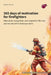 365 days of motivation for firefighters: motivation, recognition, and respect for the men and women of the fire department by Norbert Schuster