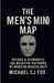 The Men's Mind Map: Decode & Dismantle 100 Negative patterns of Modern Masculinity by Michael Cj Fox