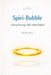 Spiri-Bubble Erleuchtung oder eher Deko? - Eine satirische Abrechnung mit der spirituellen Szene by Makre We