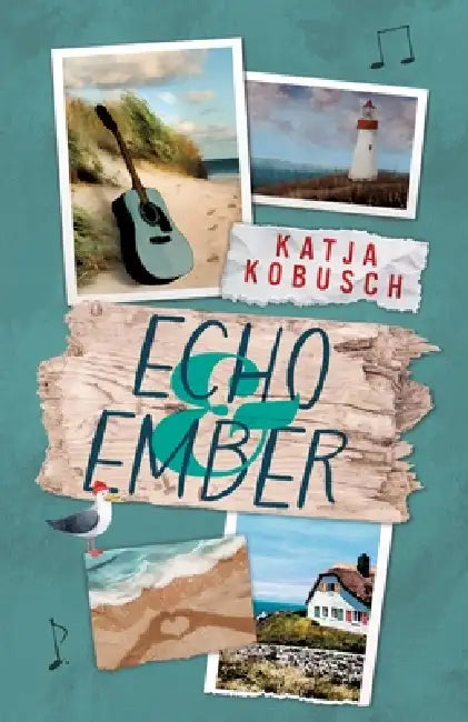Echo & Ember by Katja Kobusch