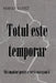 Totul este temporar by Mario Lopez