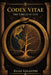 Codex-Vitae: The Circle of Life by Elias Valantin